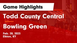 Todd County Central  vs Bowling Green  Game Highlights - Feb. 28, 2023