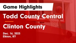 Todd County Central  vs Clinton County Game Highlights - Dec. 16, 2023