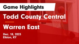 Todd County Central  vs Warren East  Game Highlights - Dec. 18, 2023