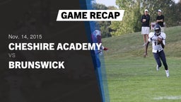 Recap: Cheshire Academy  vs. Brunswick 2015