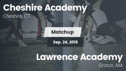Matchup: Cheshire Academy vs. Lawrence Academy  2016
