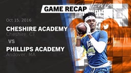 Recap: Cheshire Academy  vs. Phillips Academy  2016