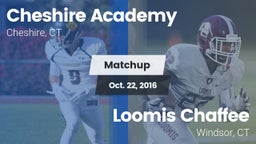 Matchup: Cheshire Academy vs. Loomis Chaffee 2016