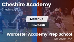 Matchup: Cheshire Academy vs. Worcester Academy Prep School 2016