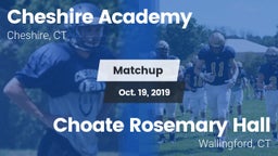 Matchup: Cheshire Academy vs. Choate Rosemary Hall  2019