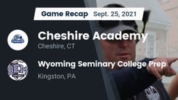 Recap: Cheshire Academy  vs. Wyoming Seminary College Prep  2021