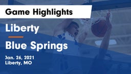 Liberty  vs Blue Springs  Game Highlights - Jan. 26, 2021