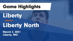 Liberty  vs Liberty North  Game Highlights - March 2, 2021