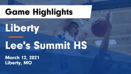 Liberty  vs Lee's Summit HS Game Highlights - March 12, 2021