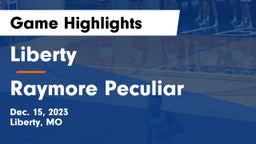 Liberty  vs Raymore Peculiar  Game Highlights - Dec. 15, 2023