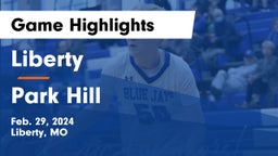 Liberty  vs Park Hill  Game Highlights - Feb. 29, 2024