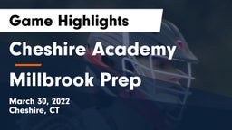 Cheshire Academy  vs Millbrook Prep Game Highlights - March 30, 2022