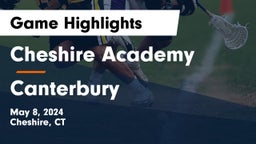 Cheshire Academy  vs Canterbury  Game Highlights - May 8, 2024