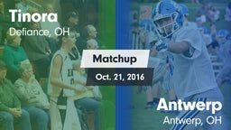 Matchup: Tinora vs. Antwerp  2016