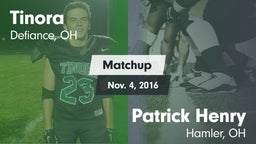 Matchup: Tinora vs. Patrick Henry  2016