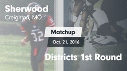 Matchup: Sherwood  vs. Districts 1st Round 2016