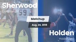 Matchup: Sherwood  vs. Holden  2018