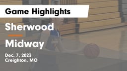 Sherwood  vs Midway  Game Highlights - Dec. 7, 2023