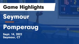 Seymour  vs Pomperaug Game Highlights - Sept. 14, 2022