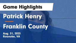 Patrick Henry  vs Franklin County  Game Highlights - Aug. 31, 2023