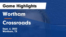 Wortham  vs Crossroads Game Highlights - Sept. 6, 2022