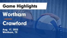 Wortham  vs Crawford  Game Highlights - Aug. 17, 2023