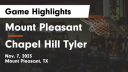 Mount Pleasant  vs Chapel Hill Tyler Game Highlights - Nov. 7, 2023