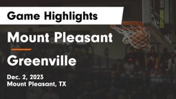 Mount Pleasant  vs Greenville  Game Highlights - Dec. 2, 2023