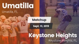 Matchup: Umatilla  vs. Keystone Heights  2019