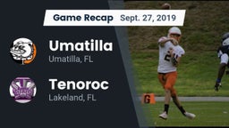 Recap: Umatilla  vs. Tenoroc  2019