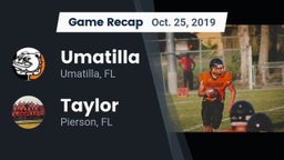 Recap: Umatilla  vs. Taylor  2019