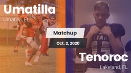 Matchup: Umatilla  vs. Tenoroc  2020