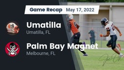Recap: Umatilla  vs. Palm Bay Magnet  2022
