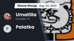 Recap: Umatilla  vs. Palatka  2023