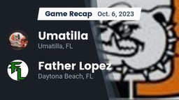 Recap: Umatilla  vs. Father Lopez  2023