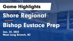 Shore Regional  vs Bishop Eustace Prep  Game Highlights - Jan. 22, 2022