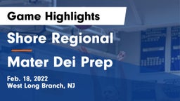 Shore Regional  vs Mater Dei Prep Game Highlights - Feb. 18, 2022