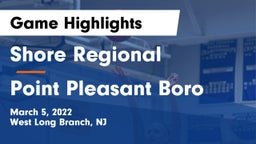 Shore Regional  vs Point Pleasant Boro  Game Highlights - March 5, 2022