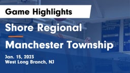 Shore Regional  vs Manchester Township  Game Highlights - Jan. 15, 2023