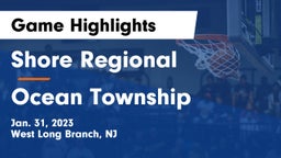 Shore Regional  vs Ocean Township  Game Highlights - Jan. 31, 2023