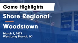 Shore Regional  vs Woodstown  Game Highlights - March 2, 2023