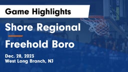 Shore Regional  vs Freehold Boro  Game Highlights - Dec. 28, 2023
