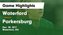 Waterford  vs Parkersburg  Game Highlights - Dec. 28, 2017