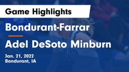 Bondurant-Farrar  vs Adel DeSoto Minburn Game Highlights - Jan. 21, 2022