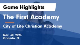The First Academy vs City of Life Christian Academy  Game Highlights - Nov. 30, 2023