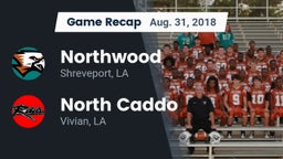 Recap: Northwood  vs. North Caddo  2018