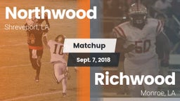 Matchup: Northwood High vs. Richwood  2018