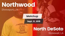 Matchup: Northwood High vs. North DeSoto  2018