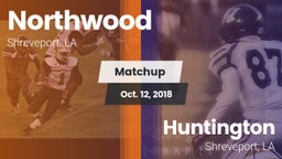 Matchup: Northwood High vs. Huntington  2018