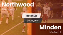 Matchup: Northwood High vs. Minden  2018